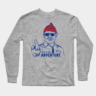 this is an adventure Long Sleeve T-Shirt